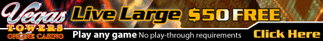 $50 Free Live Large Bonus offer at Vegas Towers Casino